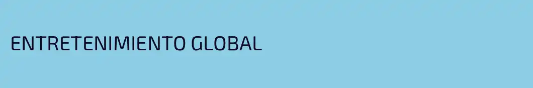 ENTRETENIMIENTO GLOBAL